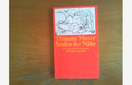 Stufen der Nähe. Ein Lehrstück für Liebende.   - Suhrkamp-Taschenbuch 978.