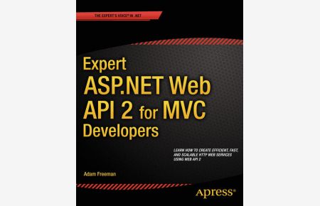 Expert ASP. NET Web API 2 for MVC Developers