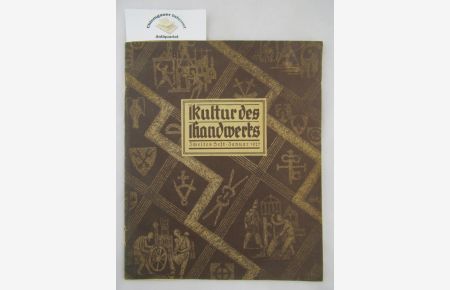 Zwei Gedichte. Der Goldschmied. Gegen die Zeit. In. - Kultur des Handwerks. Zweites Heft. Januar 1927. Amtliche Zeitschrift der Ausstellung München 1927 Das Bayerische Handwerk.