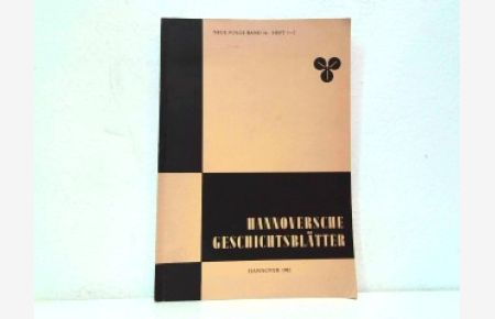 Hannoversche Geschichtsblätter - Neue Folge Band 36 - Heft 1-2 - Hannover 1982.