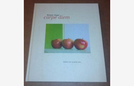 Renate Anger carpe diem - Malerei von 1979 bis 2001 - mit Beiträgen von Dorothée Bauerle-Willert, Britta Schmitz, Barbara Straka und Wolfgang Winkler - Reihe Werkmonografien Band 1 des Berliner Künstlerinnenprogramms - 1. Auflage: 1000 - Herausgeber: Haus am Waldsee, Berlin