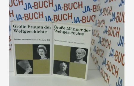 Große Männer der Weltgeschichte / Große Frauen der Weltgeschichte