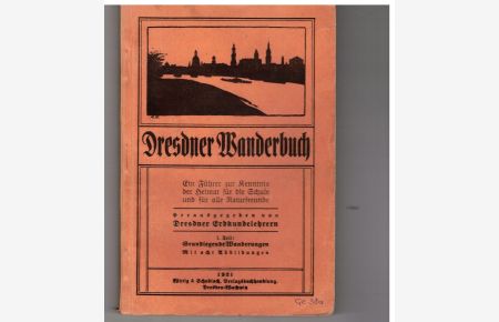 Dresdner Wanderbuch. I. teil: Grundlegende Wanderungen