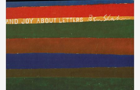 Ben Shahn. Love and joy. About letters and lettering.