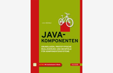 Java-Komponenten - Grundlagen, prototypische Realisierung und Beispiele für Komponentensysteme