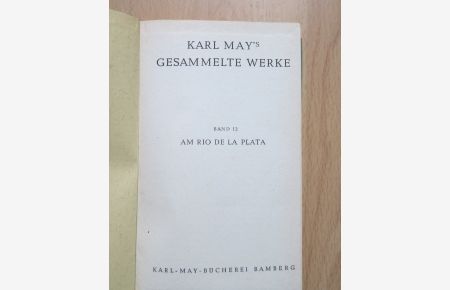 Karl May`s gesammelte Werke Band 12 - Am Rio de la Plata