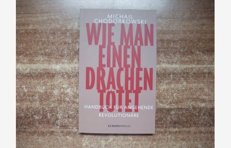 Wie man einen Drachen tötet ? Handbuch für angehende Revolutionäre