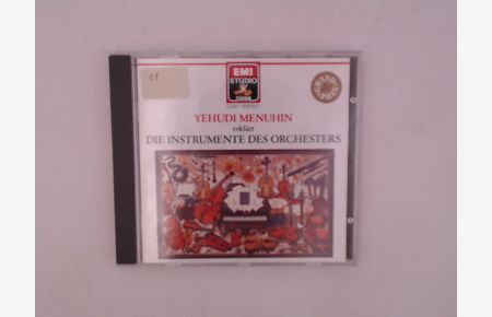 Yehudi Menuhin erklärt die Instrumente des Orchesters