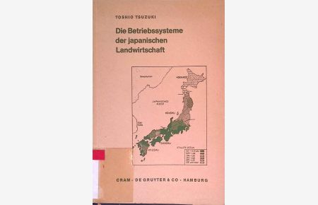 Die Betriebssysteme der japanischen Landwirtschaft. - Deutsch-japanische Studien.