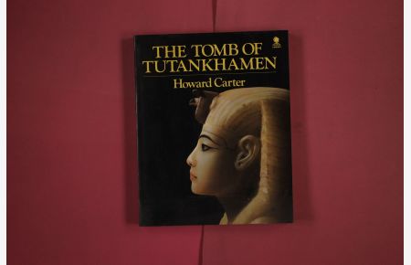 THE TOMB OF TUTANKHAMEN