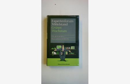 GRÜNES WACHSTUM - wie die deutschen Unternehmen profitieren ; eine Initiative von HypoVereinsbank und Süddeutscher Zeitung
