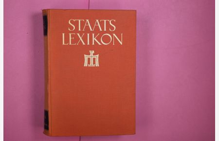 STAATSLEXIKON-PAPIERGELD BIS STAATSSCHULDEN  - Im Auftrag der Görres-Gesellschaft unter Mitwirkung zahlreicher Fachleute