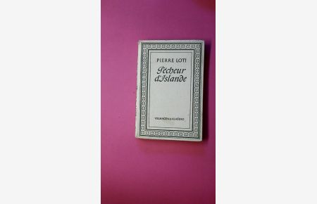 PÊCHEUR D\'ISLANDE  - Prosateurs Francais 12
