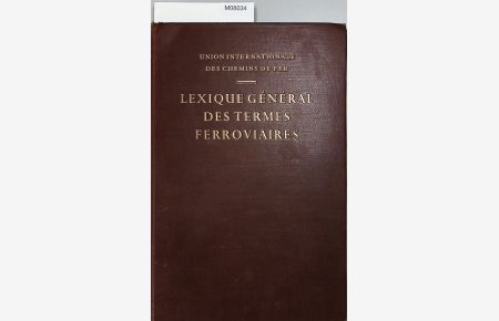Lexique Général Des Termes Ferroviaires.