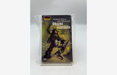 Objekt Lambda  - Frederik Pohl u. Jack Williamson. [Aus d. Amerikan. von Lore Strassl]