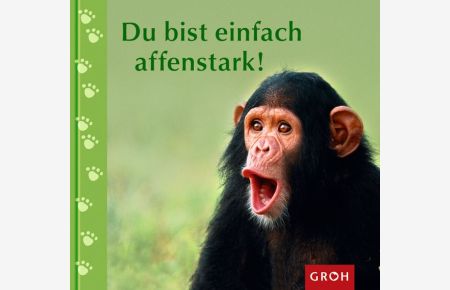 Du bist einfach affenstark! (Mit Herz & Pfote)  - Miriam Lorenz