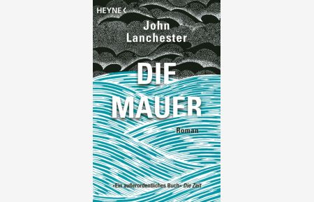 Die Mauer: Roman  - Roman