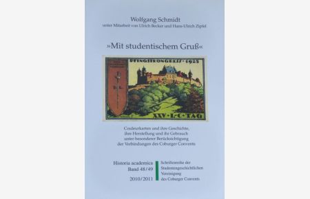 Mit studentischem Gruß: Couleurkarten und ihre Geschichte (Historia Academica)