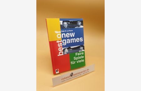 Best of New Games: Faire Spiele für viele ; (ISBN: 3860727249)
