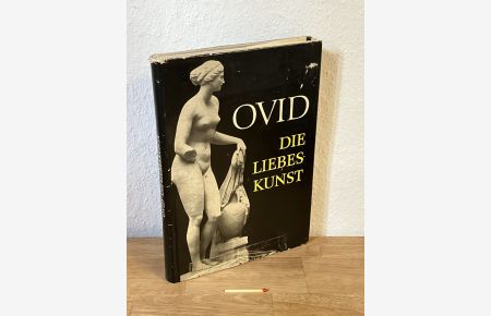 Die Liebeskunst - lateinisch und deutsch - aus der Reihe: Schriften und Quellen der alten Welt - Band: 25