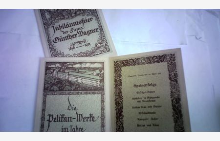 Bekanntgabe zur Firmenjubiläumsfeier der Firma Günther Wagner 28sten April 1838 - 1913. Faltkarte mit einer Rede vom Firmeninhaber Fritz Beindorff
