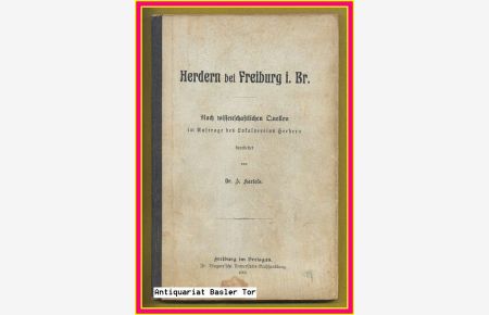 Herdern bei Freiburg i. Br.   - Nach wissenschaftlichen Quellen im Auftrage des Lokalvereins Herdern bearbeitet.