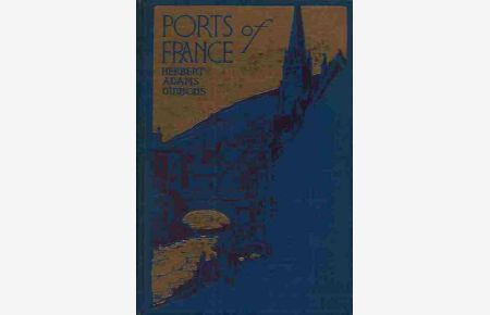 Ports of France.   - Illustrations by Giovanni Petrina.