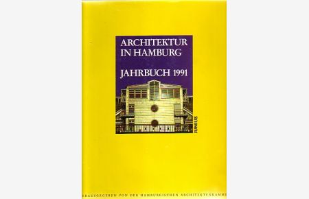 Architektur in Hamburg - Jahrbuch 1991.