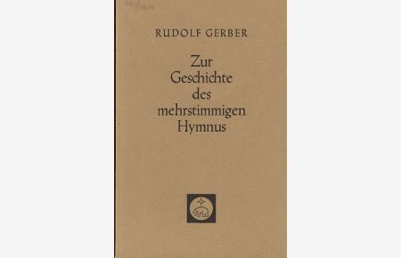 Zur Geschichte des mehrstimmigen Hymnus. Gesammelte Aufsätze.   - Hrsg. von Gerhard Croll, Musikwissenschaftliche Arbeiten , Nr. 21