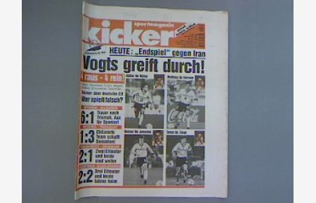 Kicker. Nr. 53 vom 25. 6. 1998. Vogts greift durch. Heute: Endspiel gegen Iran.
