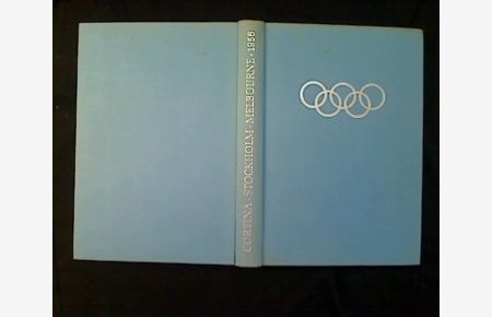 Die Olympischen Spiele 1956. Cortina. Stockholm. Melbourne.
