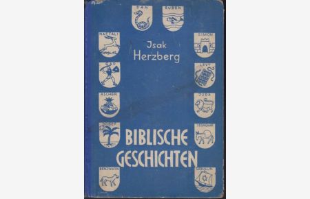 Biblische Geschichten für den israelitischen Religions-Unterricht an Volksschulen.