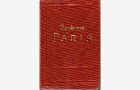 Paris  - nebst einigen Routen durch das nördliche Frankreich. Handbuch für Reisende