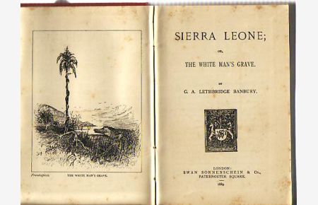 Sierra Leone  - or The White Man's Grave.