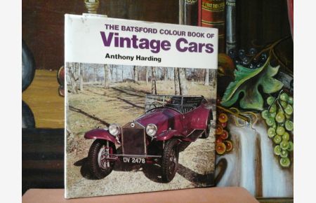 The Batsford colour book of Vintage cars.   - Introduction and commentaries by Anthony Harding.