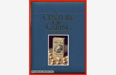 A Century of Caring.   - The Upjohn Story.