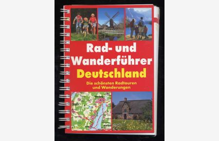 Rad- und Wanderführer Deutschland. Die schönsten Radtouren und Wanderungen.
