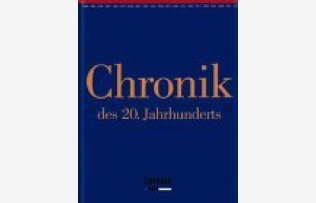 Chronik des 20. Jahrhunderts. - Gütersloh : Chronik-Verl.