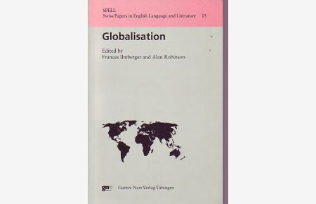 Globalisation.   - Swiss Papers in English Language and Literature. SPELL.