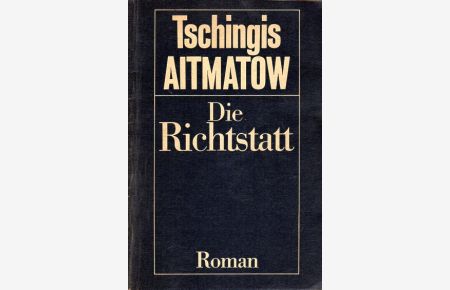 Die Richtstatt.   - Roman. Übersetzung Charlotte Kossuth.