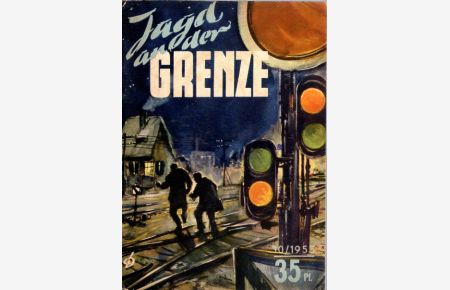 Jagd an der Grenze.   - Mit Illustrationen von Adelhelm Dietzel.