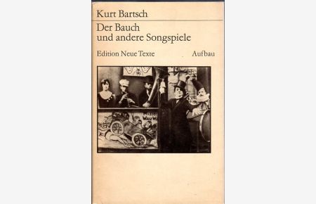 Der Bauch und andere Songspiele.   - Mit einer Nachbemerkung von Karl-Heinz Müller. Mit Noten von Henry Krtschil.