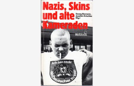 Nazis, Skins und alte Kameraden.   - Mit zahlreichen Fotos. Joachim Krischka (Hrg.)