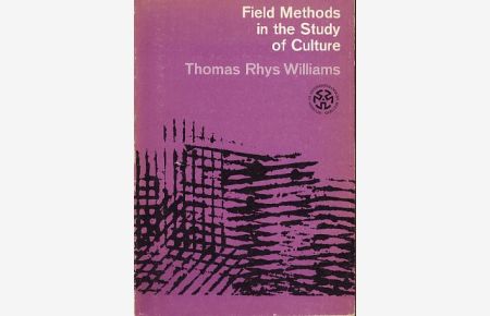 Field Methods in the Study of Culture.