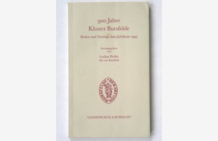 900 Jahre Kloster Bursfelde  - - Reden und Vorträge zum Jubiläum 1993;