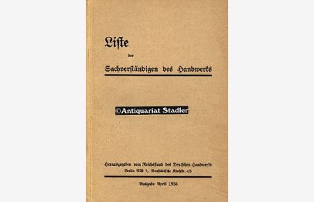 Liste der Sachverständigen des Handwerks.   - Ausgabe April 1936.