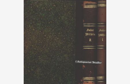 Das Buch vom Kaiser Wilhelm. 2 Bände.   - Ein Lebensbild nach Aufzeichnungen von Augenzeugen und Zeitgenossen.