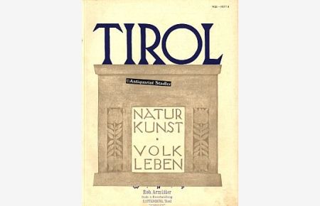 Tirol. Heft 4 1926.   - Natur, Kunst, Volk, Leben.