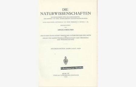 Die Naturwissenschaften. 16. Jahrg. 1928.   - Wochenschrift für die Fortschritte der reinen und angewandten Naturwissenschaften.