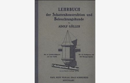 Lehrbuch der Schattenkonstruktion und Beleuchtungskunde.